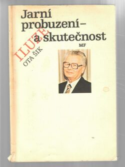 JARNÍ PROBUZENÍ - ILUZE A SKUTEČNOST