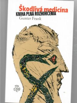ŠKODLIVÁ MEDICÍNA