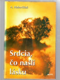 SRDCIA, ČO NAŠLI LÁSKU