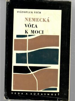 NEMECKÁ VÔĽA K MOCI