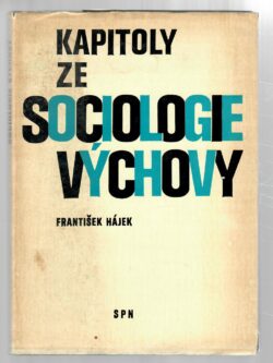 KAPITOLY ZE SOCIOLOGIE VÝCHOVY