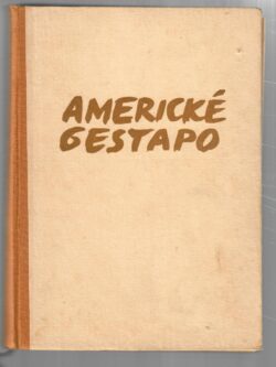 AMERICKÉ GESTAPO