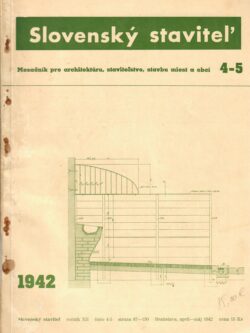 SLOVENSKÝ STAVITEĽ 4-5/1942