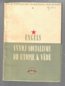 VÝVOJ SOCIALISMU OD UTOPIE K VĚDĚ