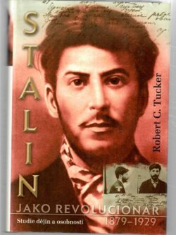 STALIN JAKO REVOLUCIONÁŘ