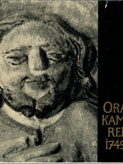 ORAVSKÉ KAMENNÉ RELIÉFY 1749-1876
