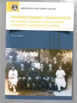 PRIMÁRNE PROBLÉMY TRANSFORMÁCIE SLOVENSKÝCH STREDNÝCH A ODBORNÝCH ŠKÔL V KOŠICIACH V MEDZIVOJNOVOM OBDOBÍ (podpis autorky)