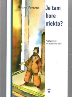 JE TAM HORE NIEKTO