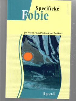 SPECIFICKÉ FOBIE