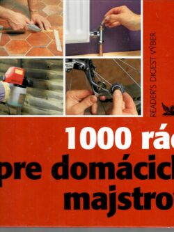1000 RÁD PRE DOMÁCICH MAJSTROV
