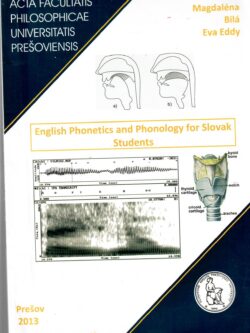 ENGLISH PHONETICS AND PHONOLOGY FOR SLOVAK STUDENTS