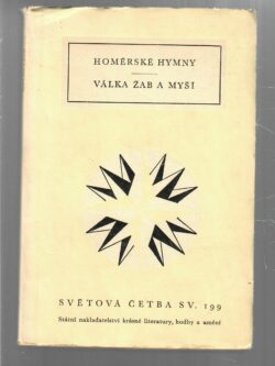HOMÉRSKE HYMNY / VÁLKA ŽAB A MYŠÍ