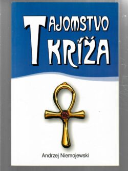 TAJOMSTVO KRÍŽA