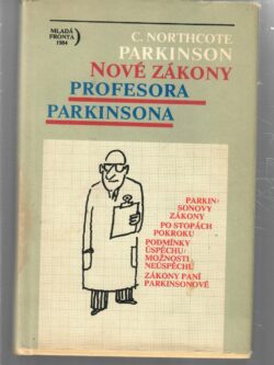 NOVÉ ZÁKONY PROFESORA PARKINSONA