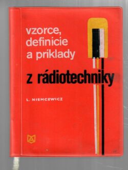 VZORCE, DEFINÍCIE A PRÍKLADY Z RÁDIOTECHNIKY