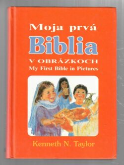 MOJA PRVÁ BIBLIA V OBRÁZKOCH