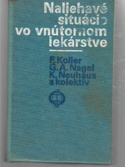 NALIEHAVÉ SITUÁCIE VO VNÚTORNOM LEKÁRSTVE