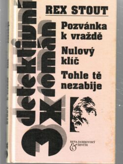 POZVÁNKA K VRAŽDĚ / NULOVÝ KLÍČ / TOHLE TĚ NEZABIJE