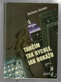 TANČÍM TAK RYCHLE, JAK DOKÁŽU