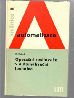 OPERAČNÍ ZESILOVAČE V AUTOMATIZAČNÍ TECHNICE