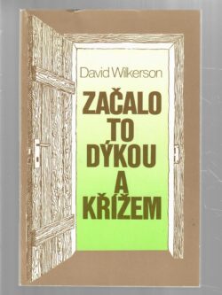 ZAČALO TO DÝKOU A KŘÍŽEM