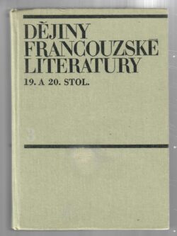 DĚJINY FRANCOUZSKÉ LITERATURY 19. A 20. STOLETÍ 3