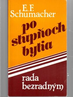 PO STUPŇOCH BYTIA