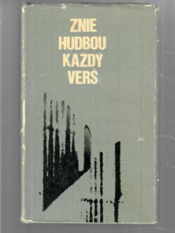 ZNIE HUDBOU KAŽDÝ VERŠ