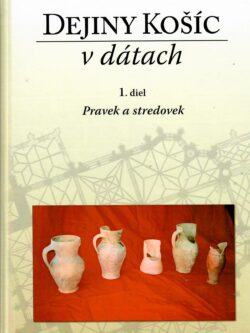 DEJINY KOŠÍC V DÁTACH 1.