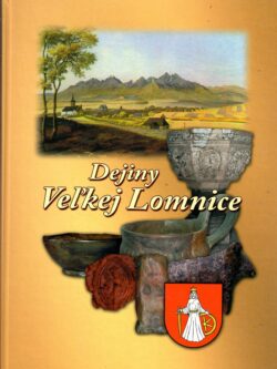 DEJINY VEĽKEJ LOMNICE