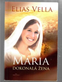 MÁRIA DOKONALÁ ŽENA